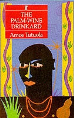  The Palm-Wine Drinkard :  A Whimsical Journey Through Nigerian Folklore and Ancestral Wisdom!